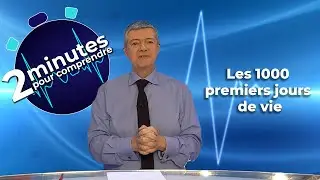 Les 1000 premiers jours de vie