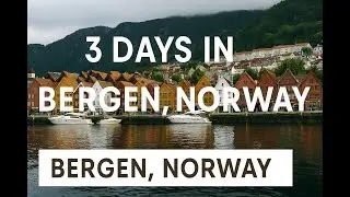 3 Days in Bergen, Norway: Food, Fjords & Unexpected Moments