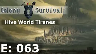 Colony Survival - Hive World Tiranes - E63