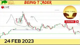 🔴Live Trade in Banknifty Analysis and Execution with Risk Management | BEING T₹ADER | 24 Feb 2023 |