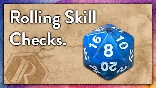 Rolling Skill Checks | How To D&D pt.10