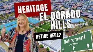 Heritage El Dorado Hills 55+ Community | Lifestyle, Homes & What You Should Know