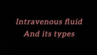 Types of Iv fluid | easy notes