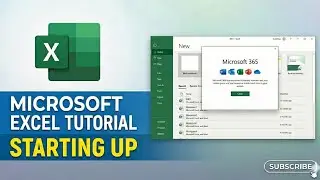 Microsoft Excel | Starting Up Excel & Using Recent Files