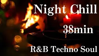 【38分 作業用BGM】R&B Techno Soul｜集中・夜作業・在宅ワークに心地よいビート
