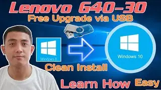Upgrade to Windows 10 via USB Clean Install Lenovo G40-30 (Tagalog Tutorial)