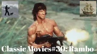 Classic Movies#30: Rambo 1,2,3
