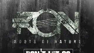 Roots of Nature - Don't let go