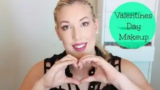 Valentines Day Makeup Tutorial | Rhianne Bess