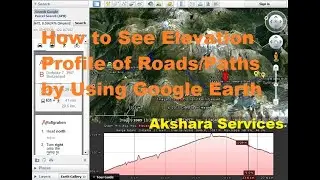 How to See Elevation Profiles of Roads/Paths By Using Google Earth - Akshara Services