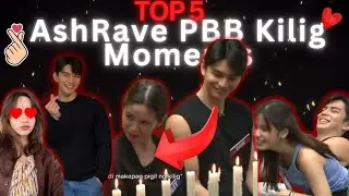 🥰TOP 5 ASHRAVE KILIG MOMENTS na sobrang tagos sa puso! 💖 | PBB COLLAB 2