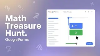How to Create an Interactive Math Treasure Hunt Using Google Forms