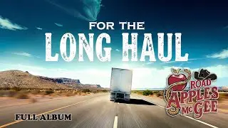 Road Apples McGee - For The Long Haul