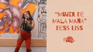Dess Liss - Mujer de Mala Ma&ntilde;a | #PisandoFirme​​ (M&uacute;sica para el #8M​​)