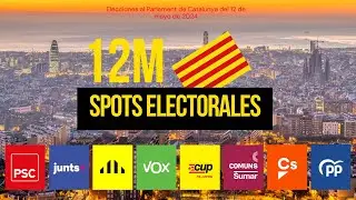 SPOTS ELECTORALES 12M CATALU&Ntilde;A (PARTE I)