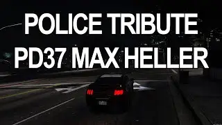 Police Tribute 3.0 | PD37 Max Heller | Officer III Traffic LSPD | Unity-Life.de