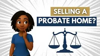 Selling a House in Probate Step-by-Step | Probate Real Estate Guide by Driven2 Solutions
