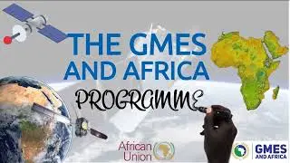 Officiel Video Presentation of GMES and Africa