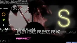 Scott Brown - Go Berzerk [Another] ([PTM]Jorockeur 99.84%)