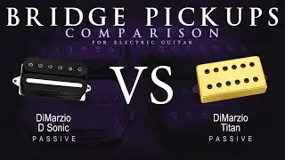 DiMarzio D SONIC vs TITAN - Bridge Guitar Pickup Comparison Tone Demo
