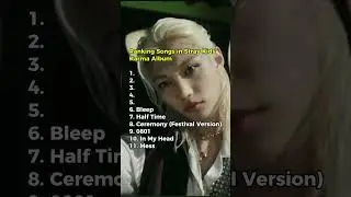 ♡ Ranking Songs in Stray Kids&rsquo; Karma Album ♡