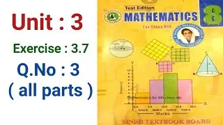 #Maths Class 8 | Unit 3 | Exercise 3.3 | Q 3 all parts | Sindh Textbook board
