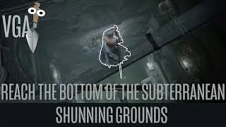 How to Get to the Bottom of the Subterranean Shunning Grounds in Elden Ring