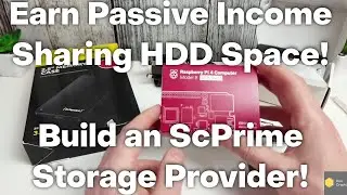 Setup your own Storage Provider for ScPrime Passive Income! (Raspberry Pi 4)