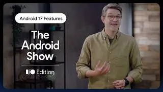 Android 17 Deep Dive: Bubbles, Gaming Upgrades, & Privacy Features