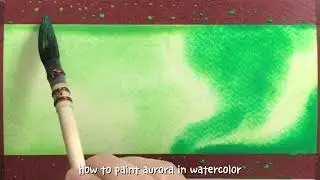 How to paint aurora in watercolor