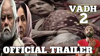 Vadh 2 ( Official Trailer ) Sanjay Mishra | Neena Gupta | Jaspal Singh |Sunnyreviewcinema | 6th Feb.