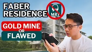 Faber Residence - This Flawed Condo Could Be Your Smartest Investment Yet