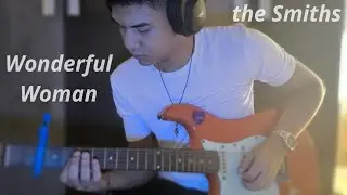 The Smiths (Wonderful Woman Guitar Cover)