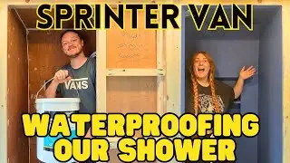 The EASIEST way to waterproof your van shower! | VAN BUILD SERIES Ep22