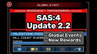 SAS:4 UPDATE 2.2 -- Global Events, Rewards, & Funny Kill Counters