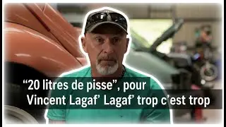 &ldquo;20 litres de pisse&rdquo;, pour Vincent Lagaf&rsquo; trop c&rsquo;est trop
