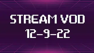 BROVERWATCH 2 | 12-9-22