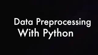 Data Preprocessing With Python