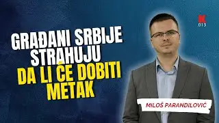 Milo&scaron; Parandilović: Građani Srbije strahuju da li će dobiti metak