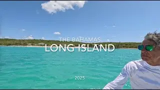 2025 The Bahamas- Long Island 2.0
