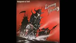 Living Death   Vengeance Of Hell 1984 Full Album Remixed & Remastered
