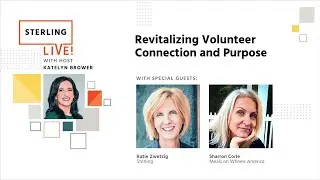 Sterling Live: Revitalizing Volunteer Connection and Purpose