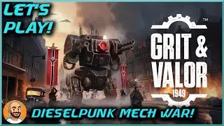 Mech Battles in Alt-WW2! | Grit and Valor &ndash; 1949 [Full Release]