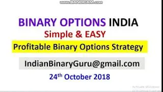 How to Trade Binary Options In INDIA Easy and Profitable Method