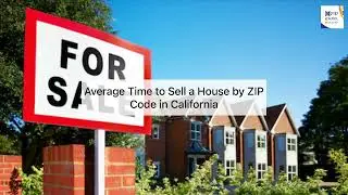 Average Time to Sell a House by ZIP Code in California #sellahouse #houseselling