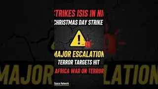 Game Changer: America Strikes ISIS in Nigeria &mdash; What This Means Next