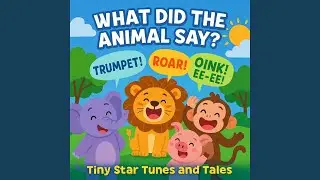 What Did the Animal Say?