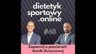 Zapomnij o pomiarach tkanki tłuszczowej