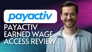 Payactiv Earned Wages Access Review  | How to Get Your Paycheck Early