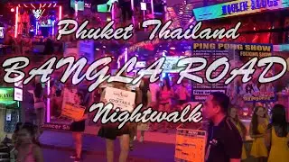 BANGLA ROAD Nightwalk - Crazy Nightlife | Phuket | Thailand 🇹🇭